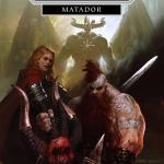 MATADOR (LAS AVENTURAS DE GOTREK Y FELIX)