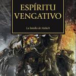 ESPIRITU VENGATIVO(LA HEREJIA DE HORUS 29)