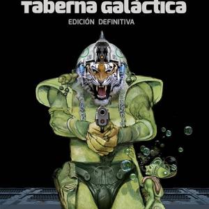 HISTORIAS DE TABERNA GALACTICA (EDICION DEFINITIVA) 