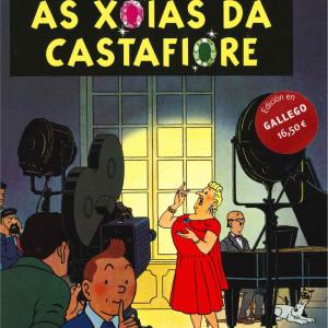 TINTIN. AS XOIAS DA CASTAFIORE (GALEGO) 