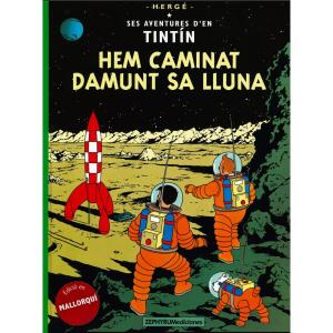 TINTIN. HEM CAMINAT DAMUNT SA LLUNA(MALLORQUIN)