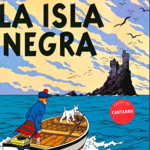 TINTIN. LA ISLA NEGRA (CANTABRU)