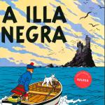 TINTIN. A ILLA NEGRA (GALEGO)