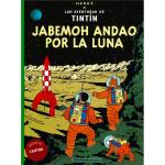 TINTIN. JABEMOH ANDAO POR LA LUNA(CASTUO) 