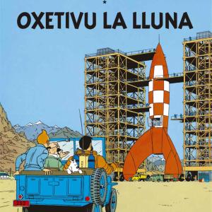 TINTIN. OXETIVU LA LLUNA(ASTURIANO)