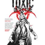 TOXIC DETECTIVE 01