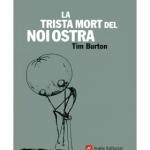 LA TRISTA MORT DEL NOI OSTRA(CATALAN) (CARTONÉ)