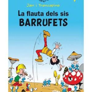 JAN I TRENCAPINS 9. LA FLAUTA DELS SIS BARRUFETS(CATALAN) 