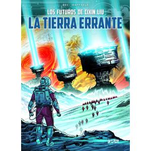 LA TIERRA ERRANTE (LOS MUNDOS DE CIXIN LIU) 