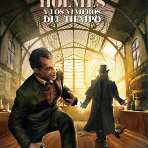 SHERLOCK HOLMES. Y LOS VIAJEROS DEL TIEMPO. INTEGRAL